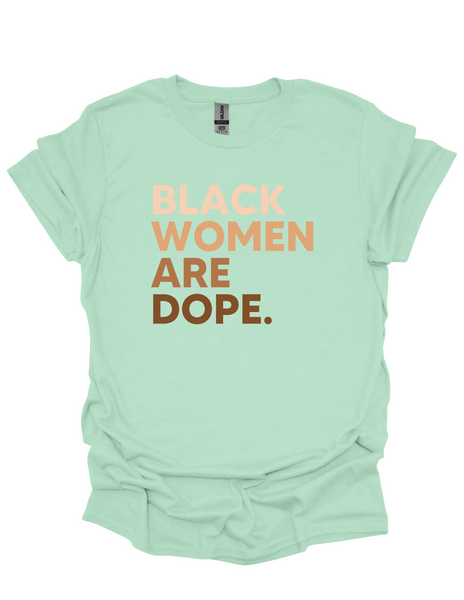 Black Women Are Dope