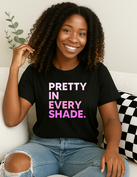 Pretty In Every Shade-Blk 2