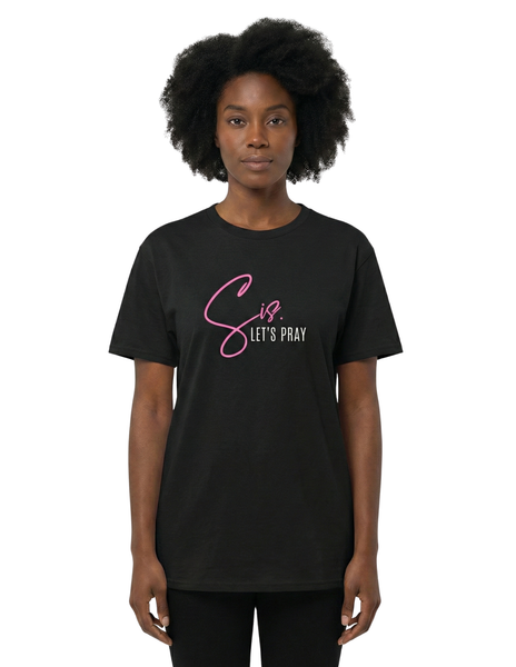 Sis. Let's Pray T-Shirt
