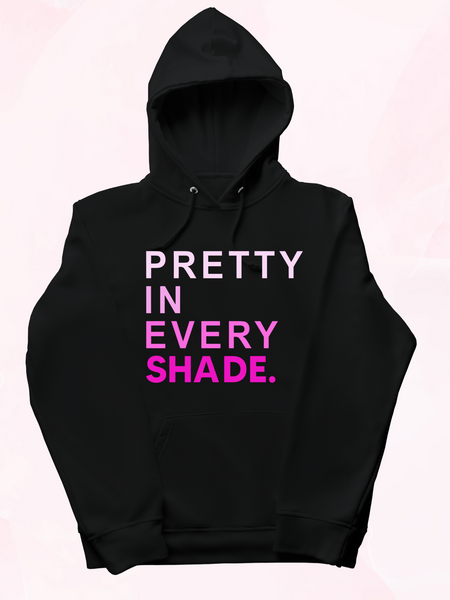Pretty In Every Shade