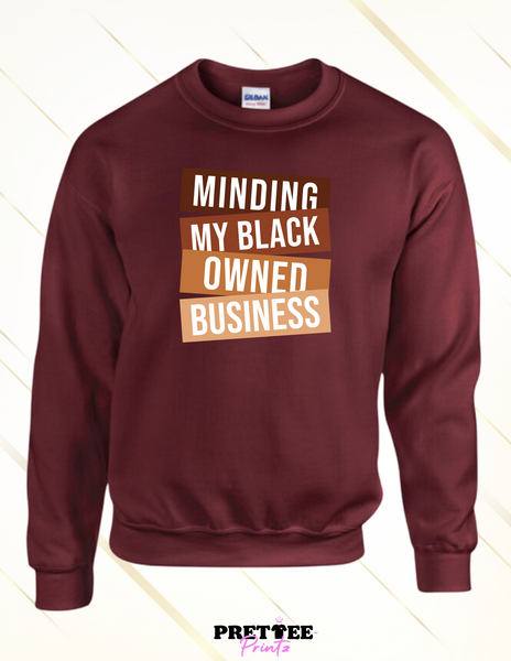 Minding My Black Owned Business-Bwn